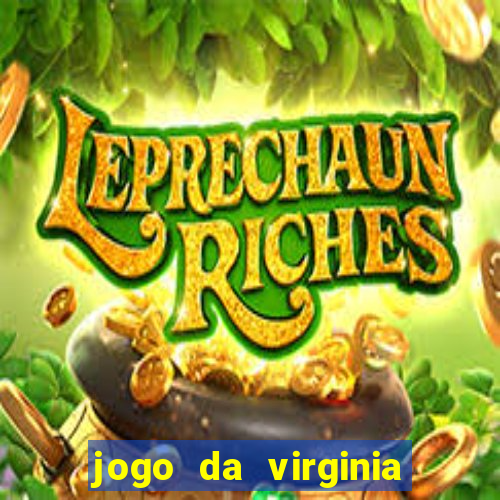 jogo da virginia que da dinheiro